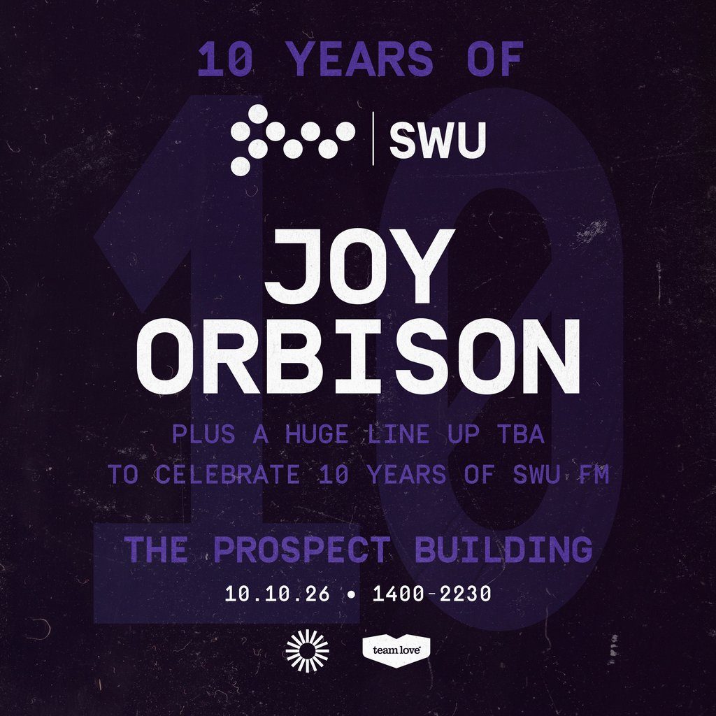 Photo of 10 Years Of SWU FM - Joy Orbison + More TBA (The Prospect Building, Bristol, UK, 10 October 2026)