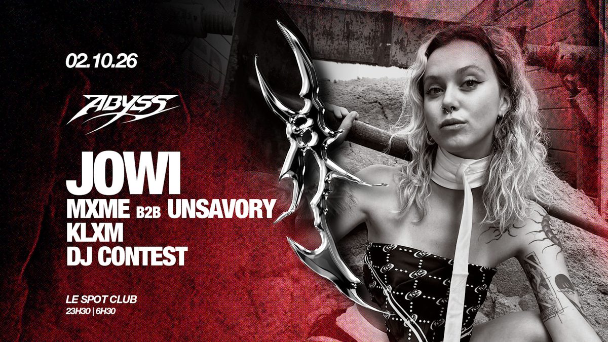 Affiche officielle de Abyss - Jowi,Mxme B2b Unsavory, Klxm, Dj Contest (Le Spot Club, Rouen, France, 2 octobre 2026)