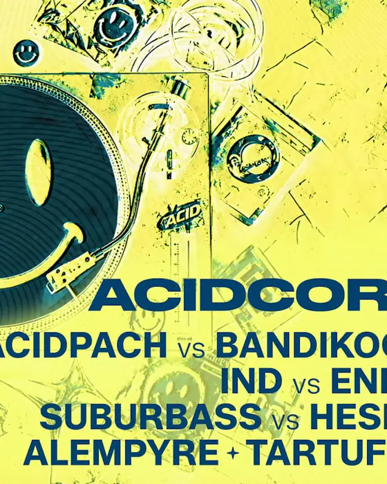 Affiche officielle de Acidcore // Acidpach - Bandikoot - Ind - Enko - Suburbass (Hangar DS, Bordeaux, France, 24 octobre 2026)