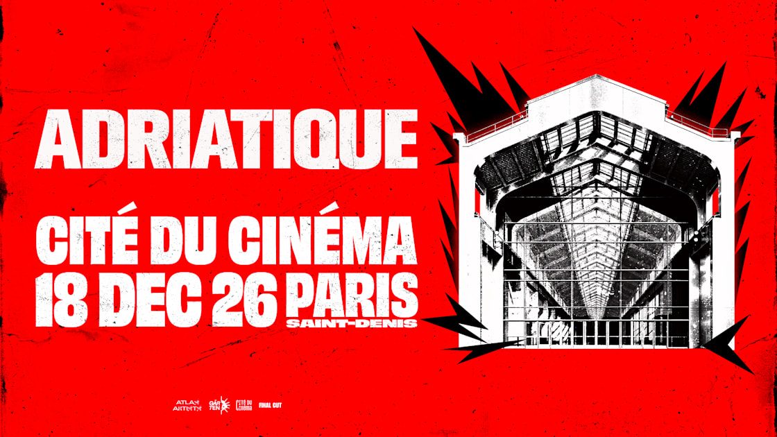 Affiche officielle de Adriatique à la Cité du Cinéma (Cité du Cinéma, Saint-Denis, France, 18 décembre 2026)
