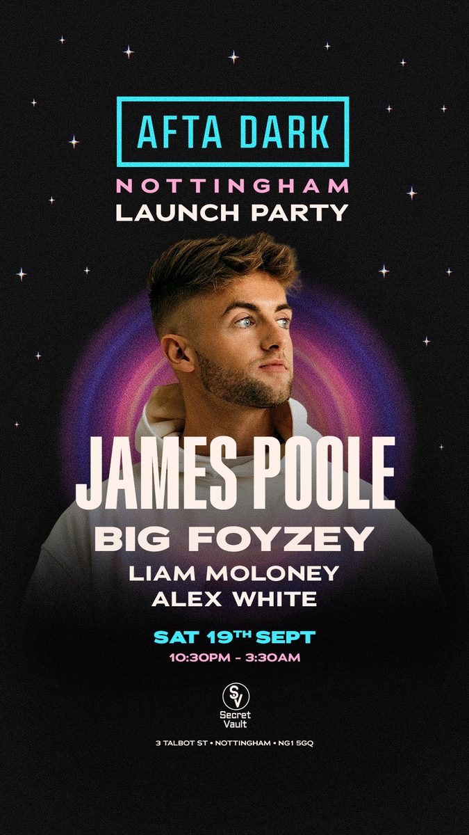 Affiche officielle de Afta Dark (Nottingham) - Launch Party w/ James Poole (Secret Vault, Nottingham, Royaume-Uni, 19 septembre 2026)