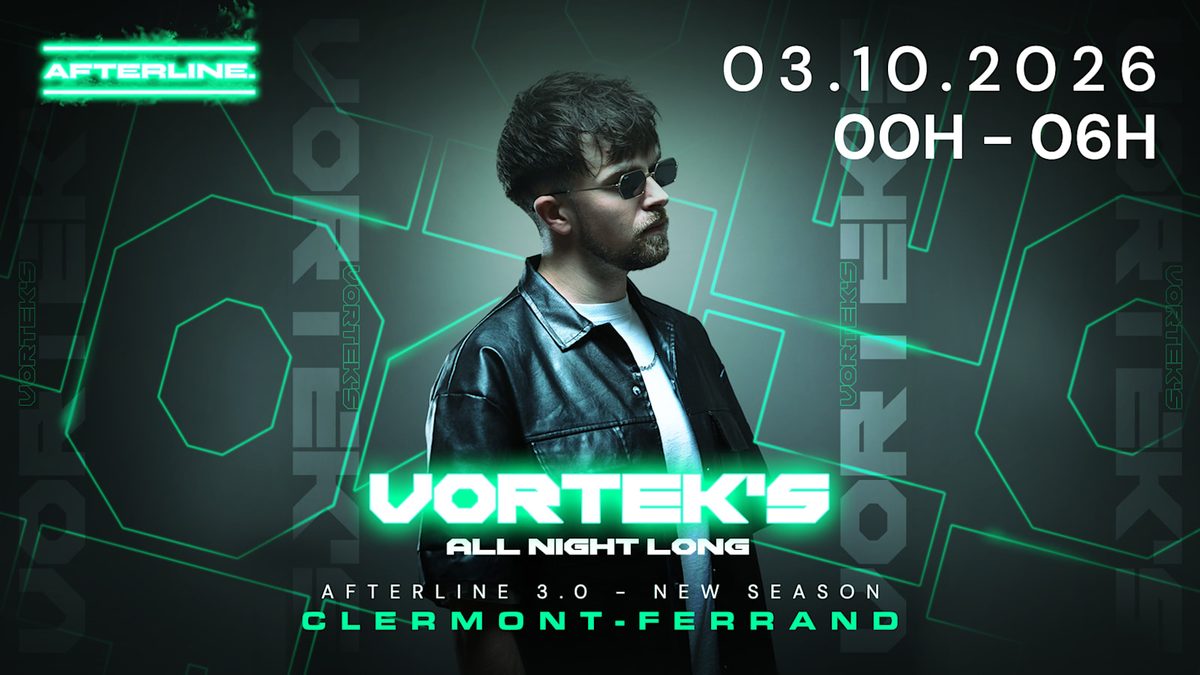 Affiche officielle de Afterline - Vortek's - All Night Long (AFTERLINE, Clermont-Ferrand, France, 3 octobre 2026)