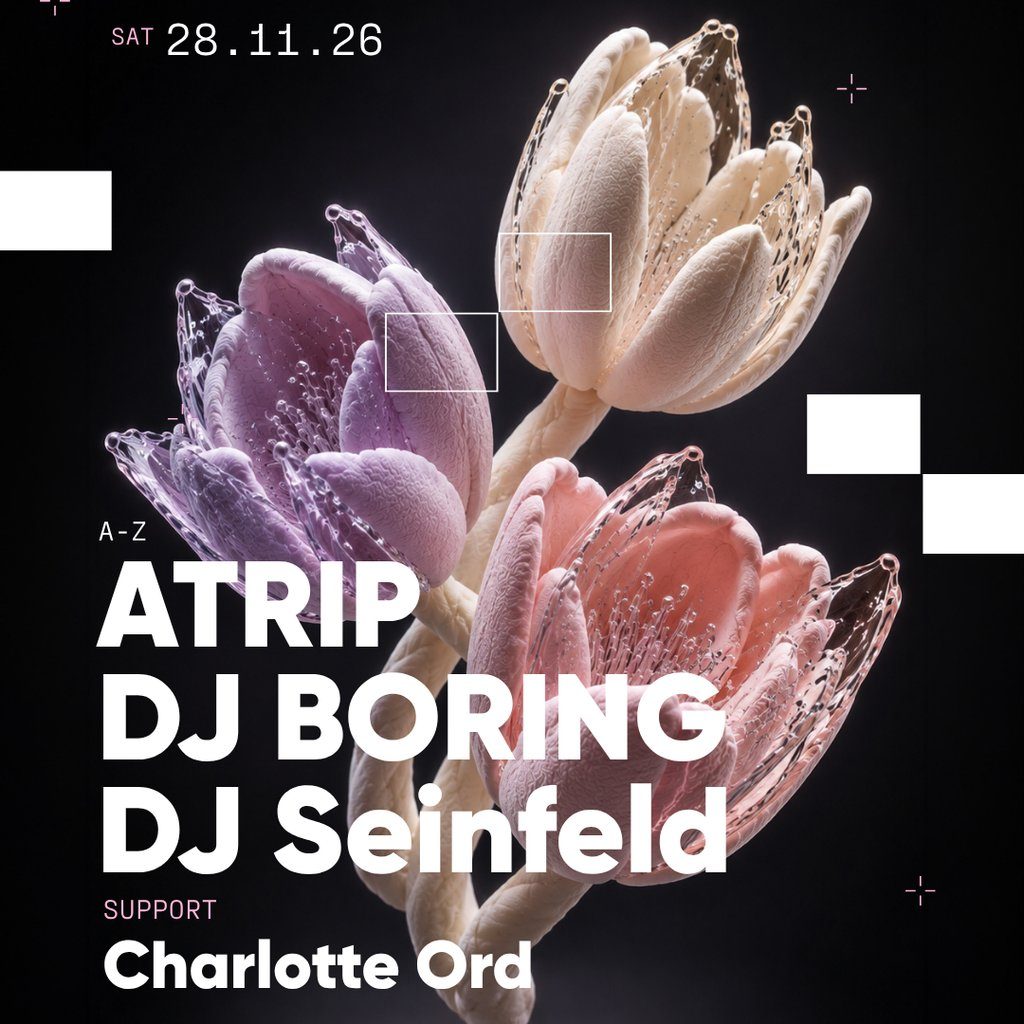 Photo de ATRIP, DJ BORING, DJ Seinfeld + Charlotte Ord (The Warehouse Leeds, Leeds, Royaume-Uni, 28 novembre 2026)