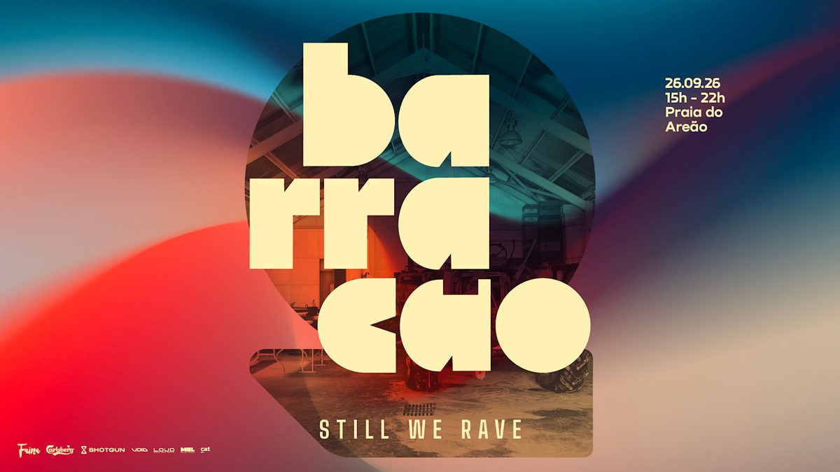 Affiche officielle de Barracão - Still We Rave (Praia do Areão, Centro, Portugal, 26 septembre 2026)