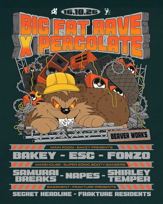 Affiche officielle de Big Fat Beaverworks Rave with Bakey, Samurai Breaks, Napes, Esc, (Beaverworks, Leeds, Royaume-Uni, 16 octobre 2026)