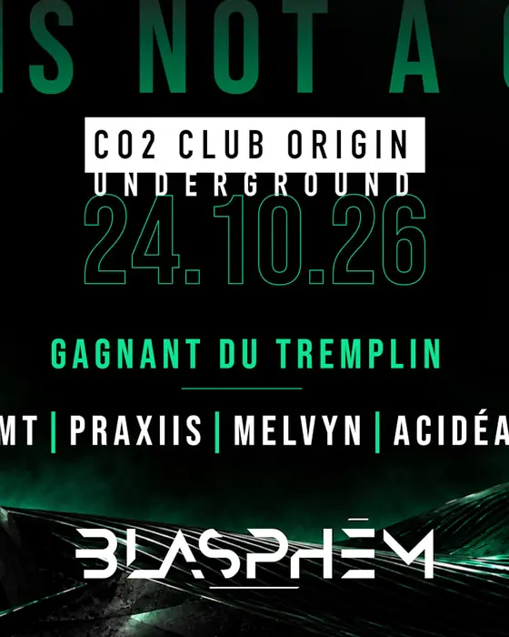 Affiche officielle de Blasphēm X Co2 Club Origin Underground #3 (CO2 Club Origin, Nantes, France, 24 octobre 2026)