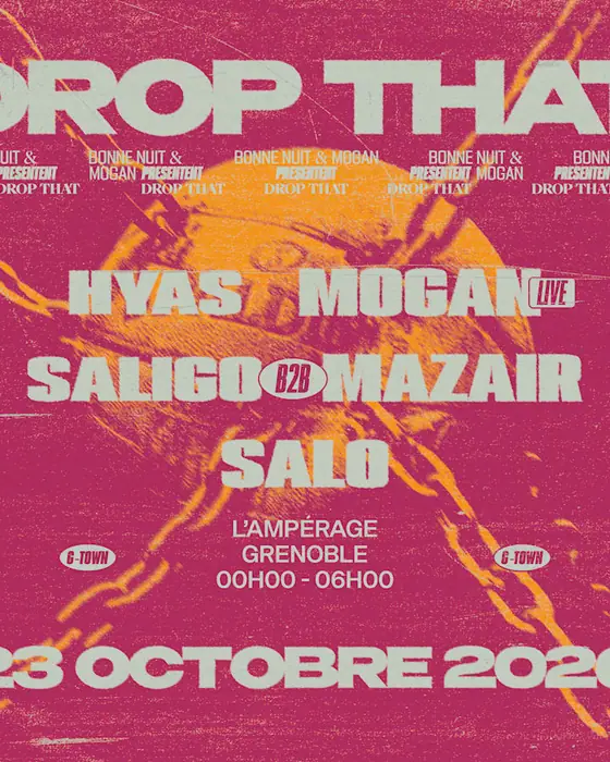 Affiche officielle de Bonne Nuit & Mogan Présentent Drop That (L'Ampérage, Grenoble, France, 23 octobre 2026)