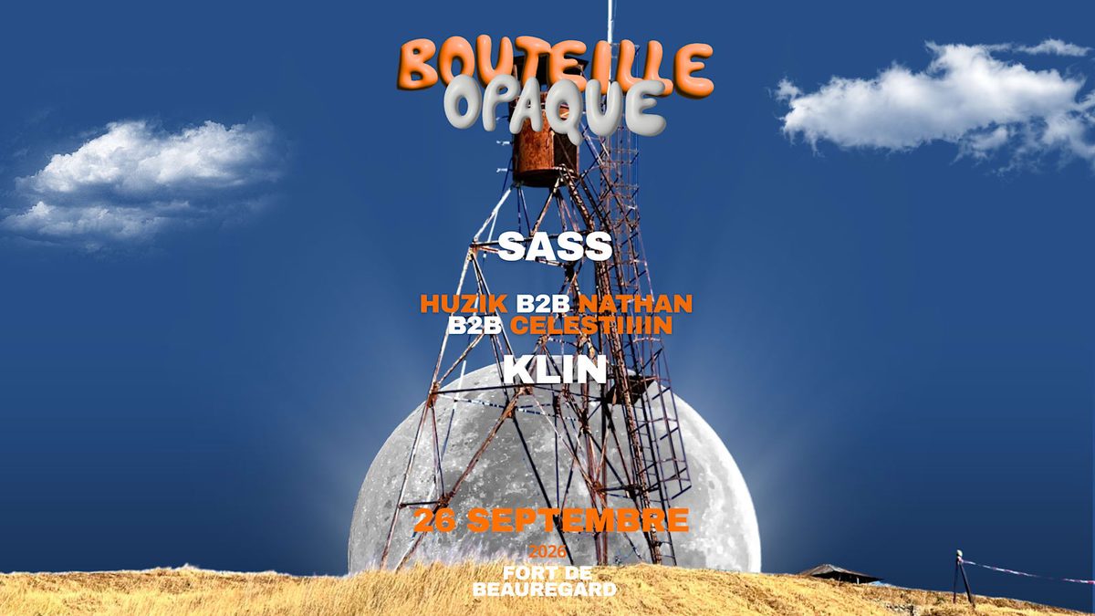 Affiche officielle de Bouteille Opaque X Fort De Beauregard (Fort de Beauregard, Fénay, France, 26 septembre 2026)