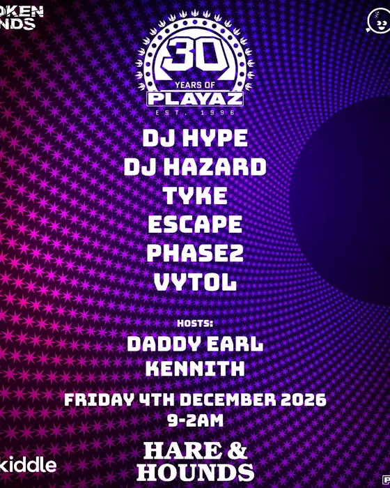 Affiche officielle de Broken Minds presents: 30 Years Of Playaz (Hare And Hounds Kings Heath, Birmingham, Royaume-Uni, 4 décembre 2026)