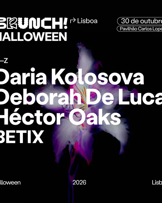 Affiche officielle de Brunch Electronik Lisboa Halloween · Deborah de Luca (Pavilhão Carlos Lopes, Lisbon, Portugal, 30 octobre 2026)