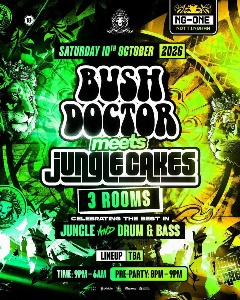 Affiche officielle de Bush Doctor Meets Jungle Cakes (NG ONE Night Club, Nottingham, Royaume-Uni, 10 octobre 2026)
