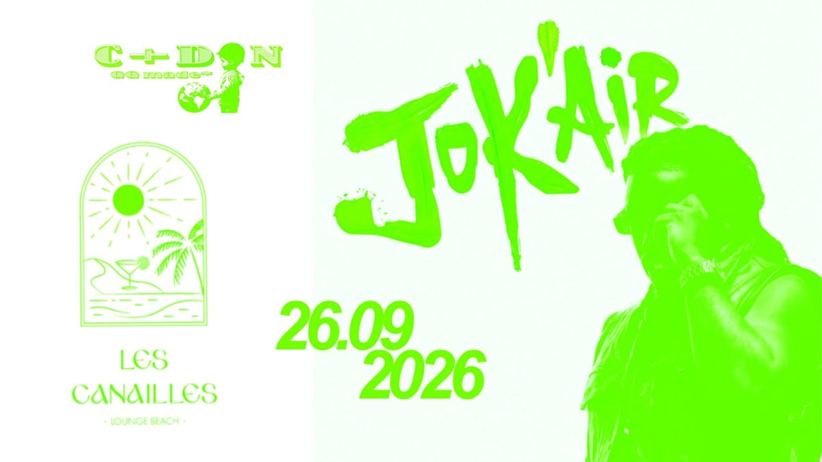 Affiche officielle de 🪖 C+Don Présente Jok’Air - Les Canailles Summer Closing ☀️ (Plage Les Canailles Nice, Nice, France, 26 septembre 2026)
