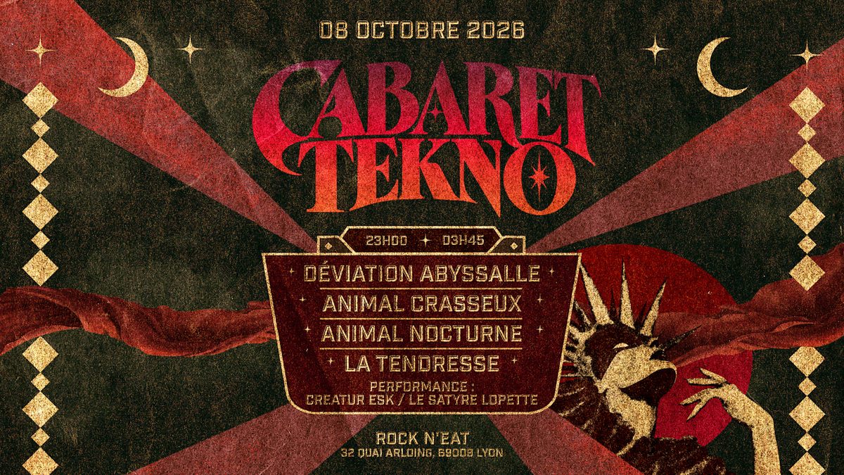 Official poster for Cabaret Tekno (Rock n'Eat Live, Lyon, France, 8 October 2026)