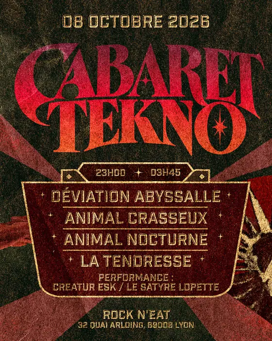 Affiche officielle de Cabaret Tekno (Rock n'Eat Live, Lyon, France, 8 octobre 2026)