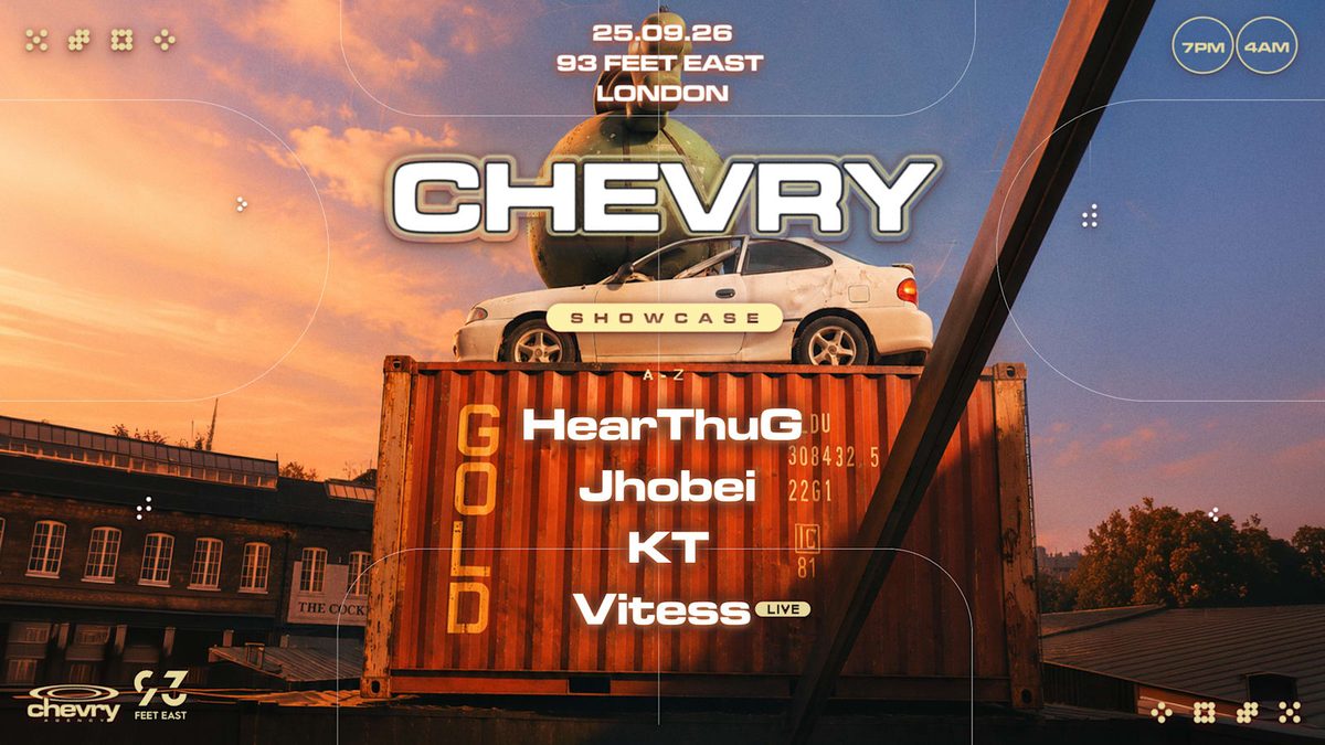 Official poster for Chevry Showcase : Hearthug, Jhobei, Kt, Vitess (93 Feet East, London, UK, 25 September 2026)
