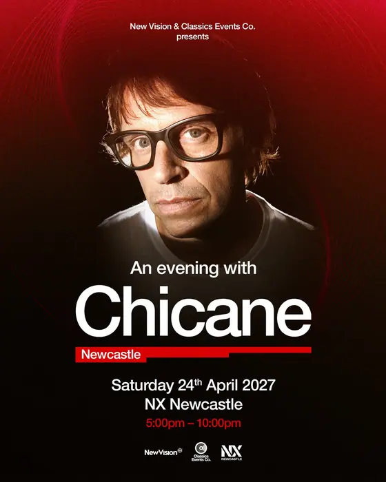 Affiche officielle de Chicane at NX Newcastle (NX Newcastle, Newcastle, Royaume-Uni, 24 avril 2027)