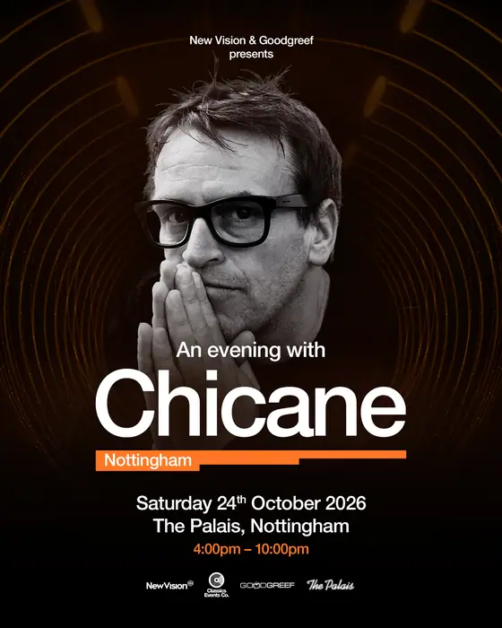 Affiche officielle de Chicane at The Palais (The Palais, Nottingham, Royaume-Uni, 24 octobre 2026)