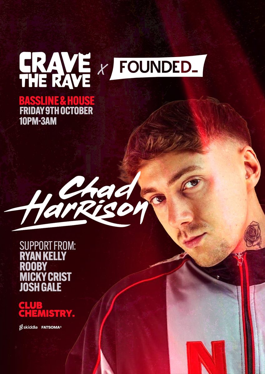 Affiche officielle de Crave The Rave x Founded_ Presents: CHAD HARRISON! (Club Chemistry, Canterbury, Royaume-Uni, 9 octobre 2026)