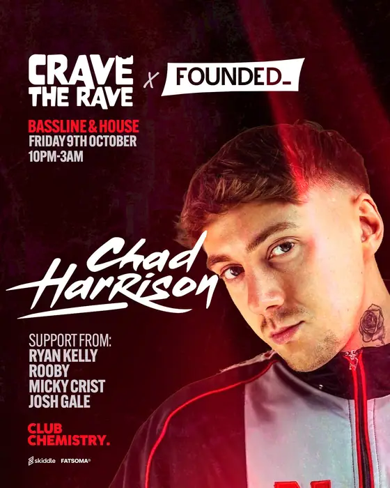 Affiche officielle de Crave The Rave x Founded_ Presents: CHAD HARRISON! (Club Chemistry, Canterbury, Royaume-Uni, 9 octobre 2026)