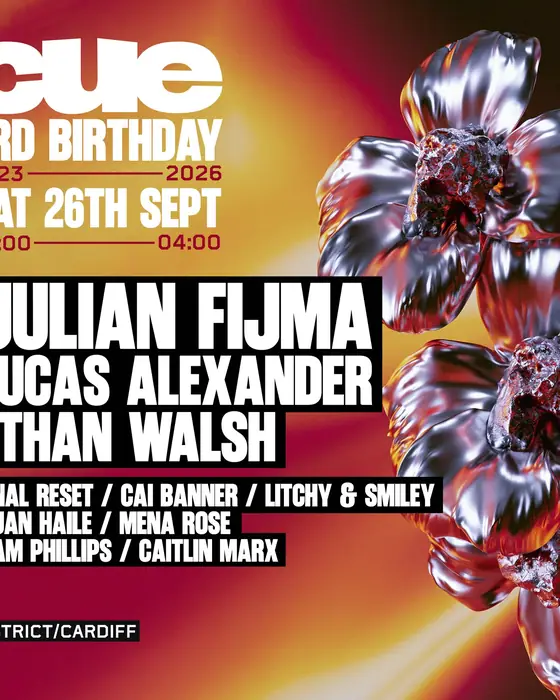 Affiche officielle de CUE 3rd Birthday w. Julian Fijma, Lucas Alexander & more (District, Cardiff, Royaume-Uni, 26 septembre 2026)
