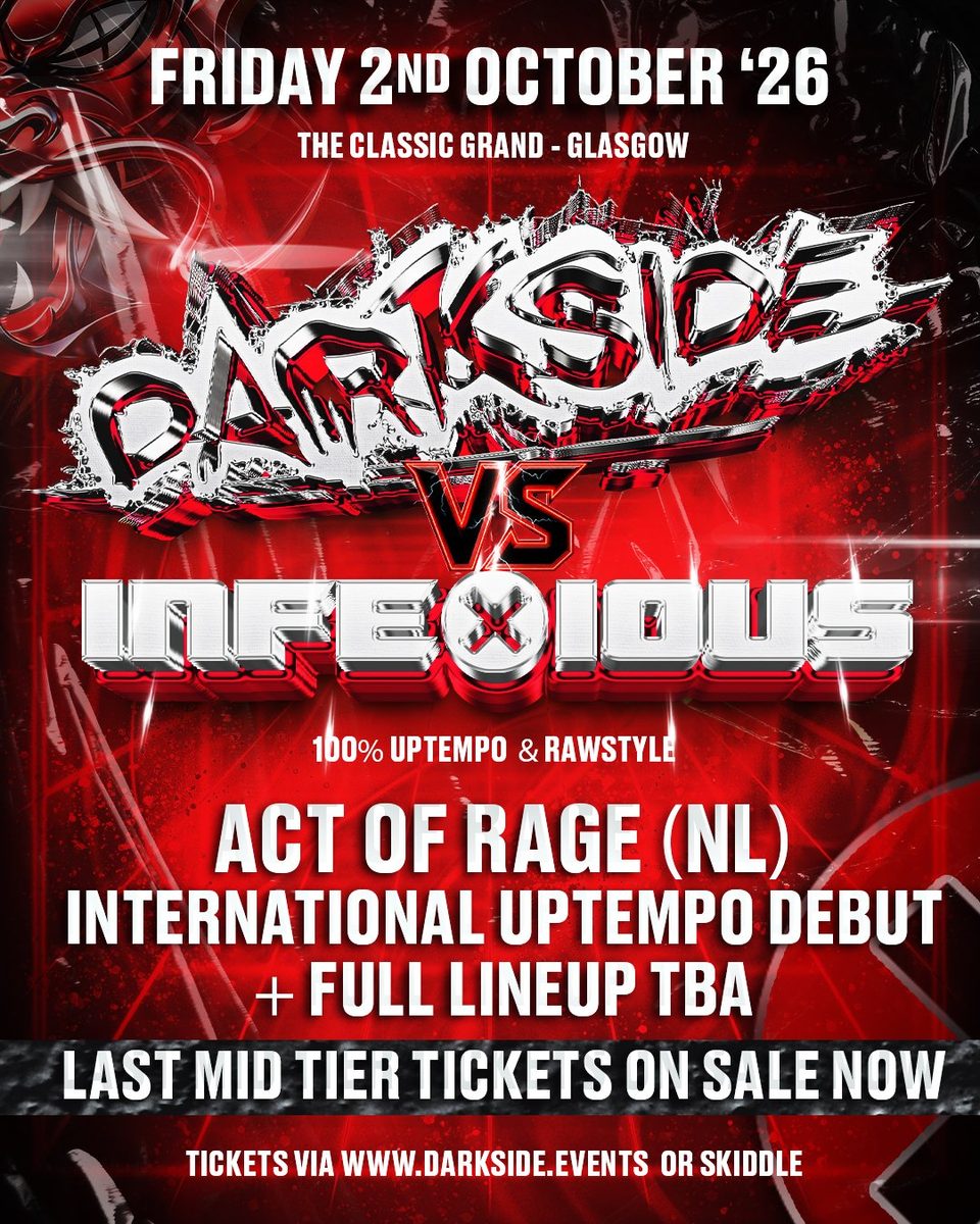 Affiche officielle de Darkside x InfeXious - Act of Rage and more tba (Classic Grand., Glasgow, Royaume-Uni, 2 octobre 2026)