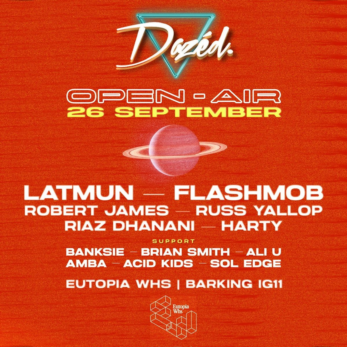 Official poster for Dazed 13th Birthday . Open Air Day & Night Party // Courtyard & (Eutopia Warehouse, Ilford, UK, 26 September 2026)