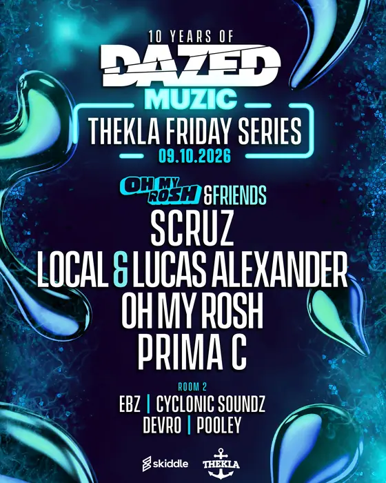 Affiche officielle de Dazed Muzic presents: Oh My Rosh & Friends (Thekla, Bristol, Royaume-Uni, 9 octobre 2026)