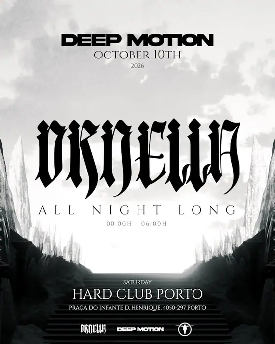 Affiche officielle de Deep Motion X Ornella All Night Long - Porto (Hard Club, Porto, Portugal, 10 octobre 2026)