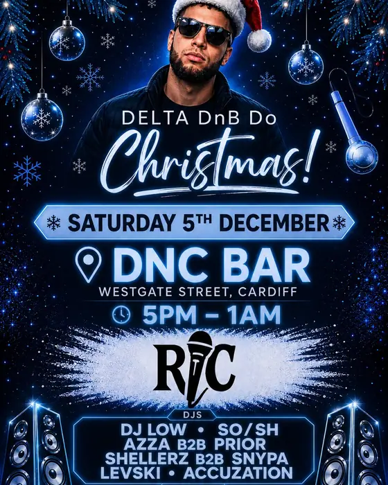 Affiche officielle de Delta DnB Does Christmas in Cardiff ft : The RC Party (DNC Bar, Cardiff, Royaume-Uni, 5 décembre 2026)