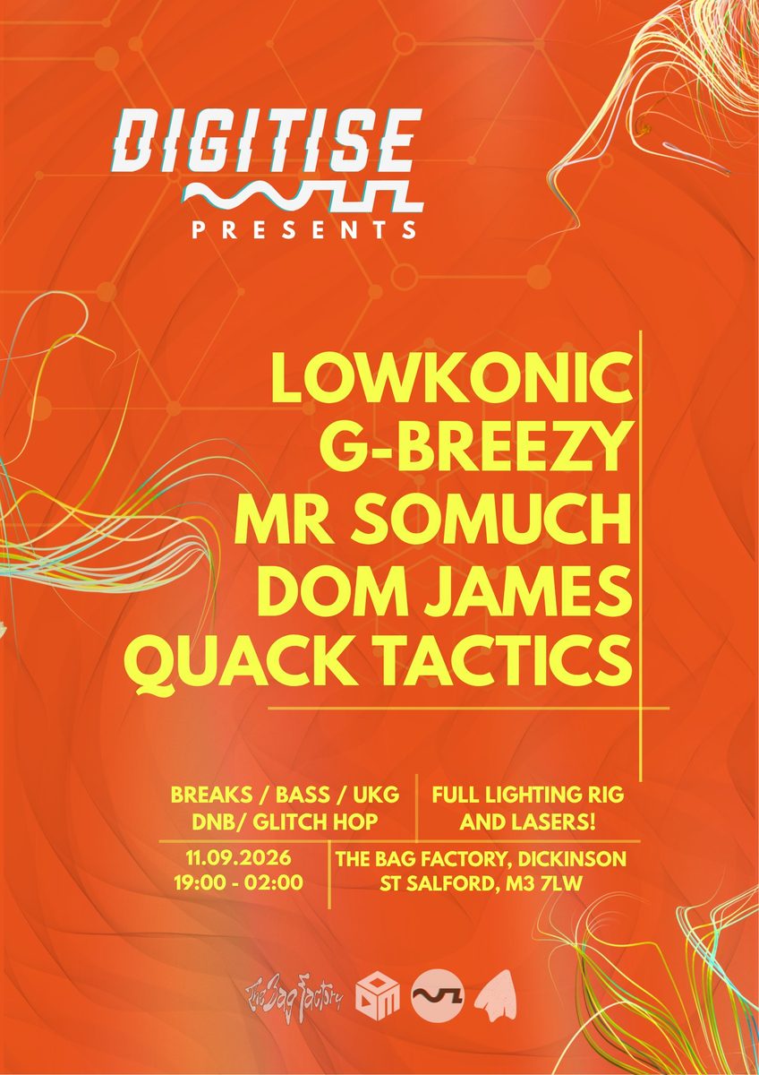 Affiche officielle de Digitise - DnB/Jungle, Breaks/Bass, Garage + Lasers & a Raffle!? (The Bag Factory, Manchester, Royaume-Uni, 11 septembre 2026)