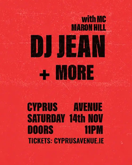 Affiche officielle de DJ Jean at Cyprus Avenue (Cyprus Avenue, Cork, Irlande, 14 novembre 2026)