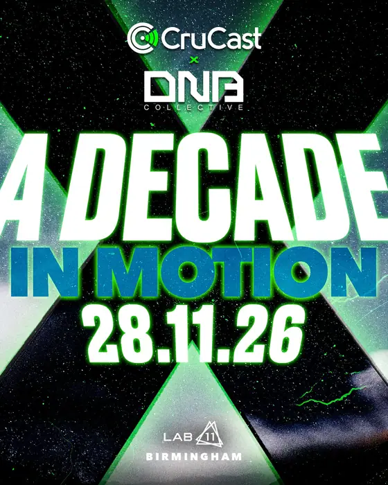 Affiche officielle de DNB Collective X CruCast: A Decade In Motion (LAB11, Birmingham, Royaume-Uni, 28 novembre 2026)