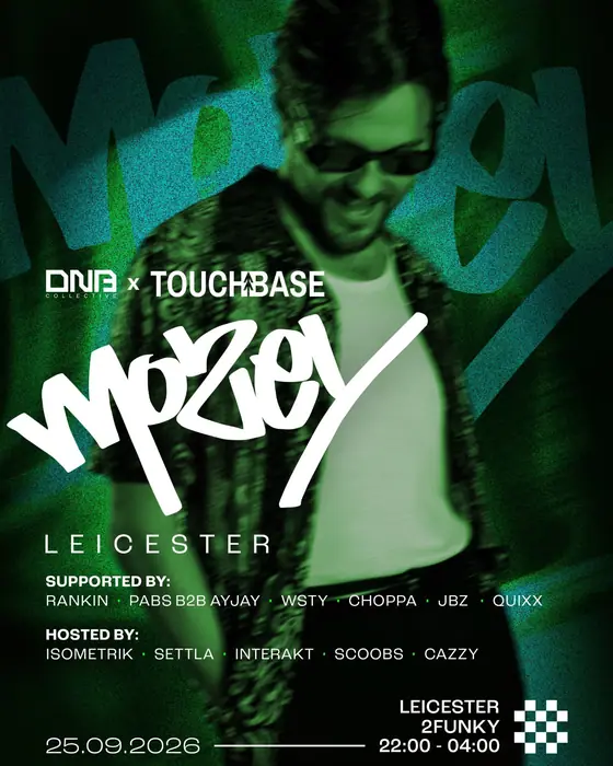 Affiche officielle de Dnb Collective x Touchbase Leicester: Mozey (2Funky Complex, Leicester, Royaume-Uni, 25 septembre 2026)