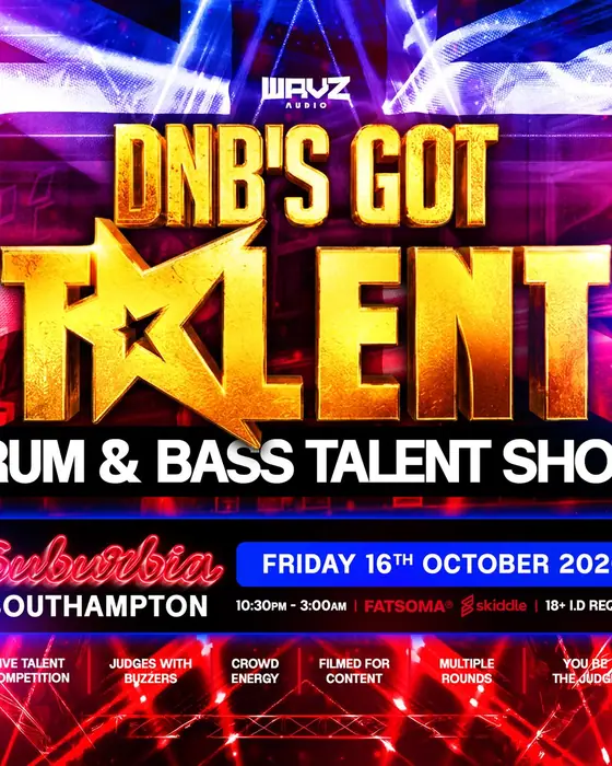 Affiche officielle de DNB's Got Talent | WAVZ Audio (Suburbia, Southampton, Royaume-Uni, 16 octobre 2026)