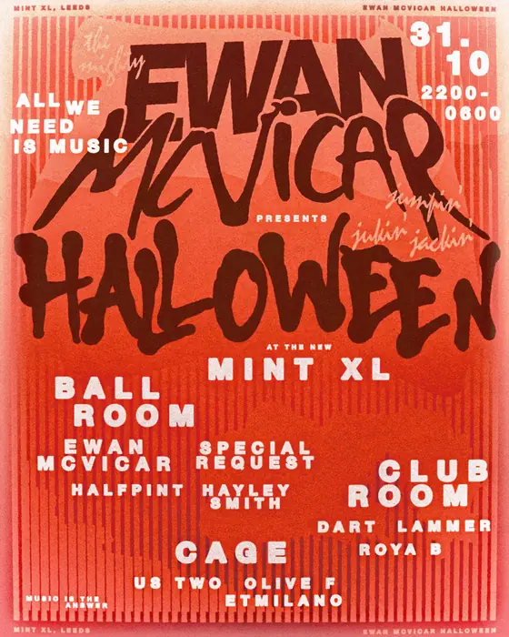 Affiche officielle de Ewan Mcvicar Presents Halloween @ Mint XL (Mint Xl, Leeds, Royaume-Uni, 31 octobre 2026)