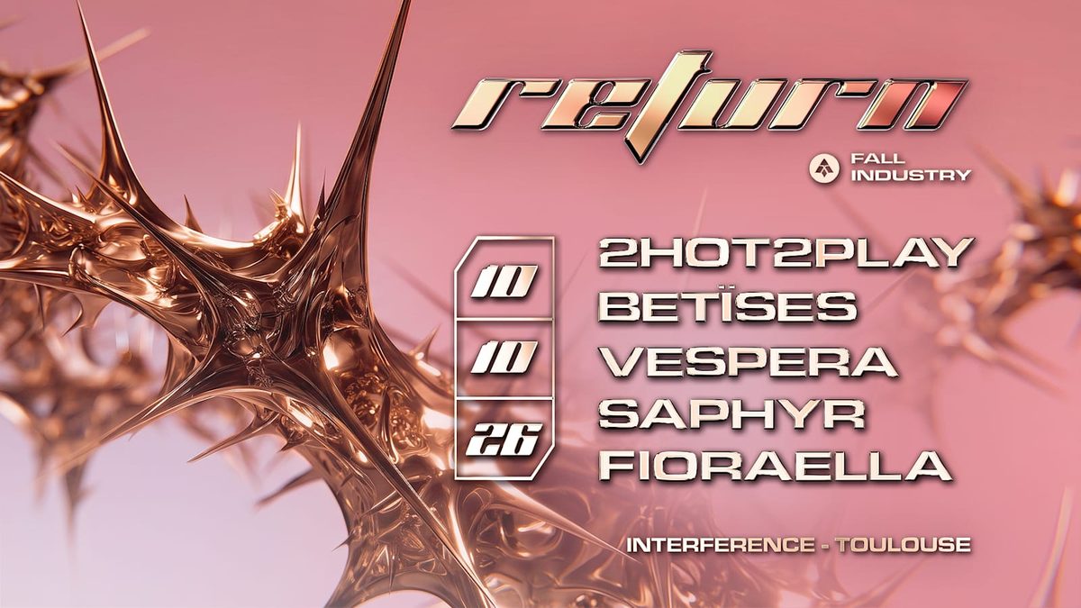 Affiche officielle de Fall Industry : Return W/ 2hot2play + Betïses & More (Interference, Balma, France, 10 octobre 2026)