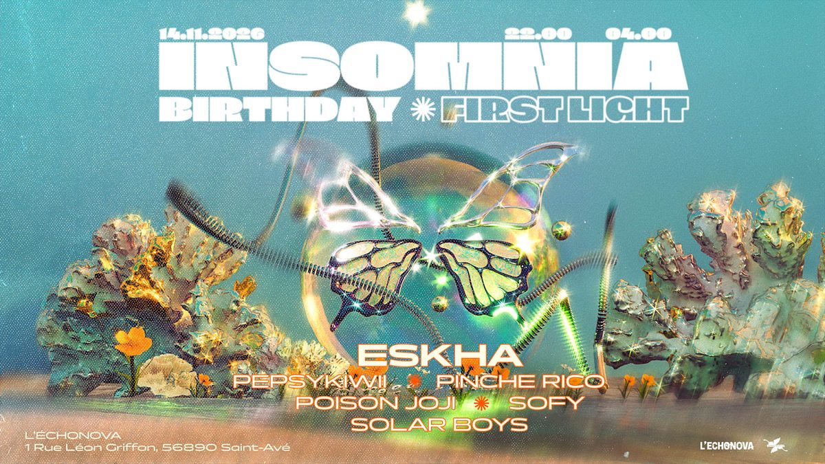 Affiche officielle de First Light - Insomnia Birthday : Eskha & More (L'Echonova, Saint-Avé, France, 14 novembre 2026)