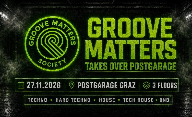 Affiche officielle de Groove Matters à la Postgarage (Postgarage, Graz, Autriche, 27 novembre 2026)