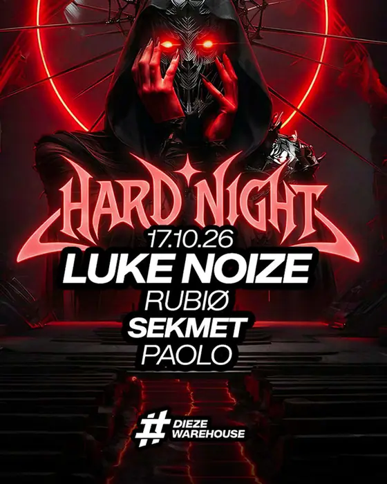 Official poster for Hard Night : Luke Noize, And More... (DIEZE WAREHOUSE, Montpellier, France, 17 October 2026)