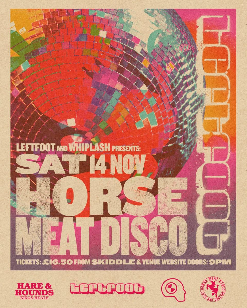 Official poster for Horse Meat Disco (Hare And Hounds Kings Heath, Birmingham, UK, 14 November 2026)