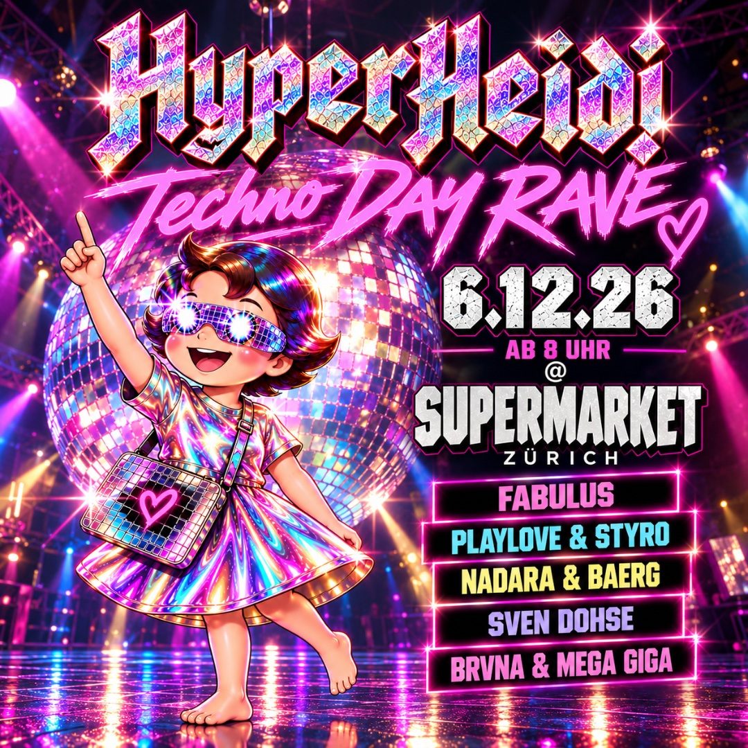 Photo of Hyper Heidi - Techno Day Rave (Supermarket, Zurich, Switzerland, 6 December 2026)