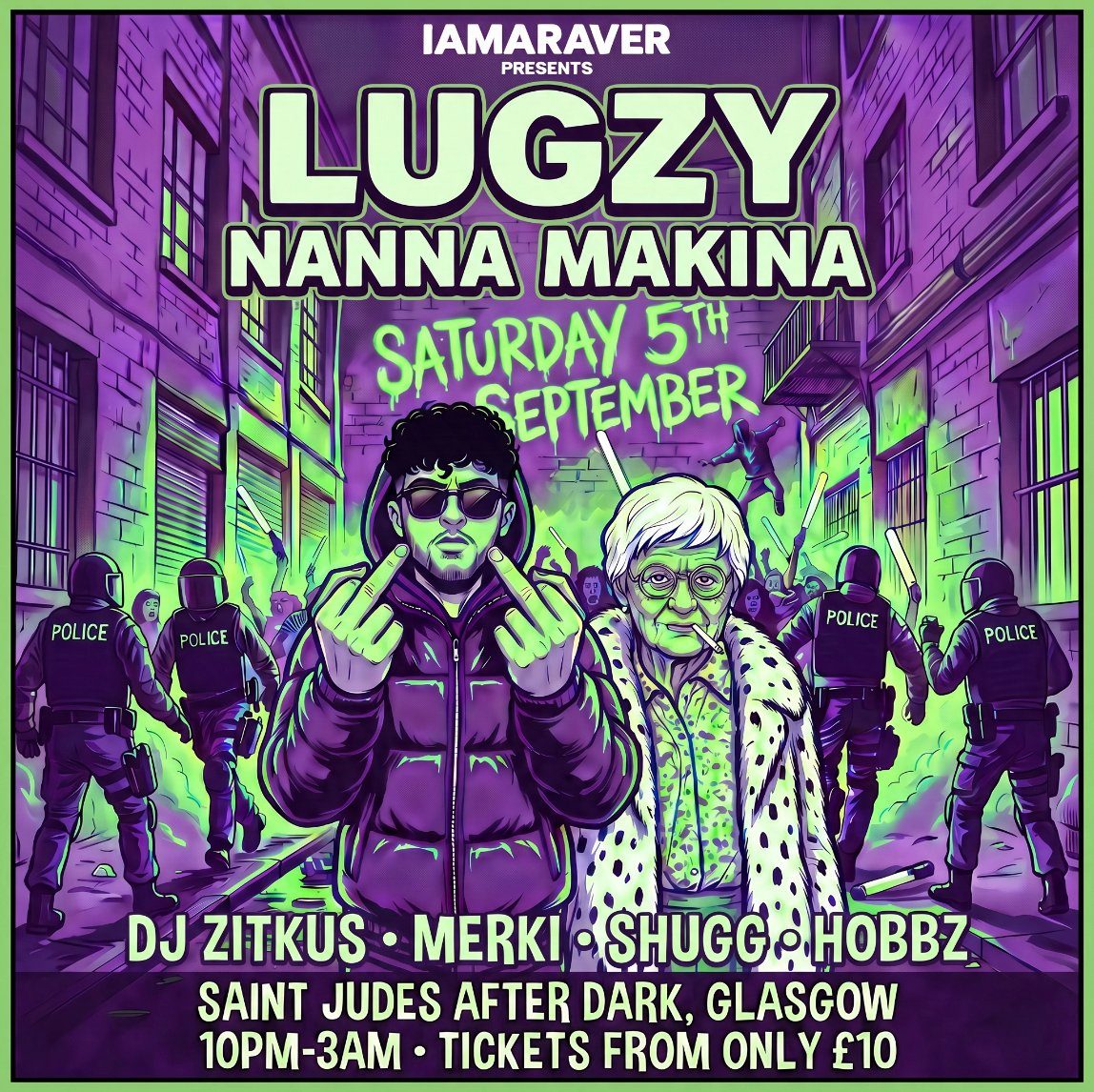 Official poster for I Am A Raver: LUGZY - Nanna Makina (Saint Judes After Dark, Glasgow, UK, 5 September 2026)