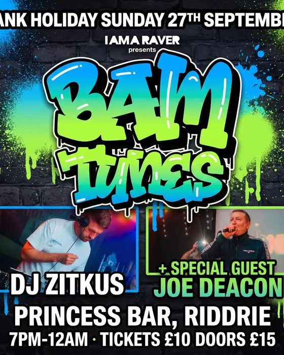 Affiche officielle de I Am A Raver presents Bam Tunes (Princess Bar, Glasgow, Royaume-Uni, 27 septembre 2026)