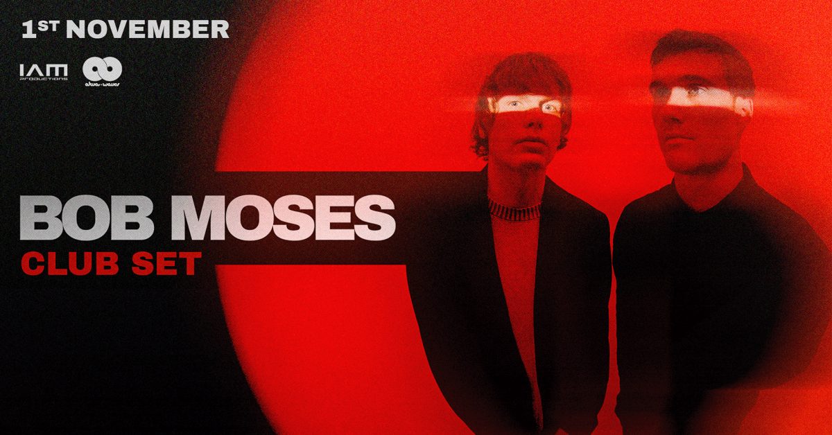 Affiche officielle de IAM Productions : Bob Moses (Akvárium Klub, Budapest, Hongrie, 1 novembre 2026)