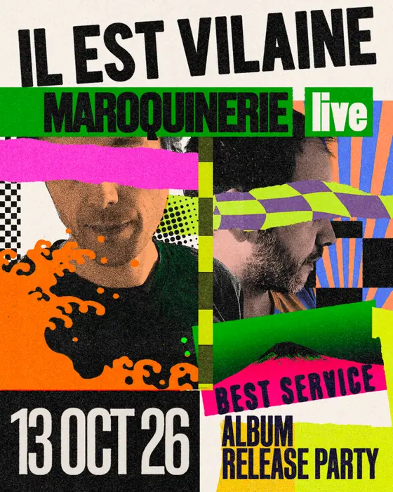 Affiche officielle de Il Est Vilaine à La Maroquinerie (La Maroquinerie, Paris, France, 13 octobre 2026)