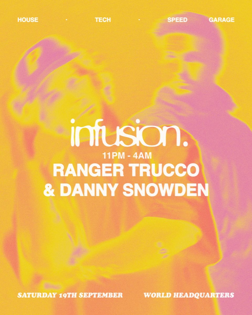 Affiche officielle de Infusion presents Ranger Trucco & Danny Snowden (World Headquarters, Newcastle, Royaume-Uni, 19 septembre 2026)