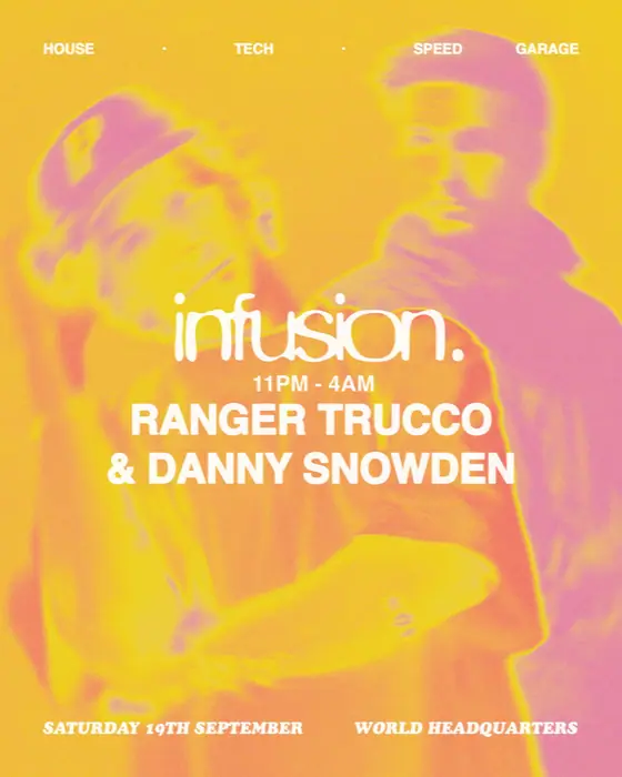 Affiche officielle de Infusion presents Ranger Trucco & Danny Snowden (World Headquarters, Newcastle, Royaume-Uni, 19 septembre 2026)