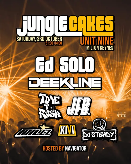 Affiche officielle de Jungle Cakes Milton Keynes - Ed Solo, Deekline & More (Unit Nine, Milton Keynes, Royaume-Uni, 3 octobre 2026)