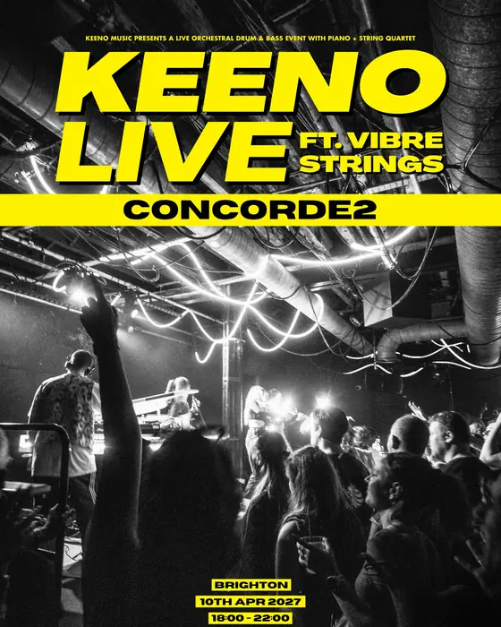 Affiche officielle de Keeno LIVE ft. Vibre Strings (Concorde 2, Brighton, Royaume-Uni, 10 avril 2027)