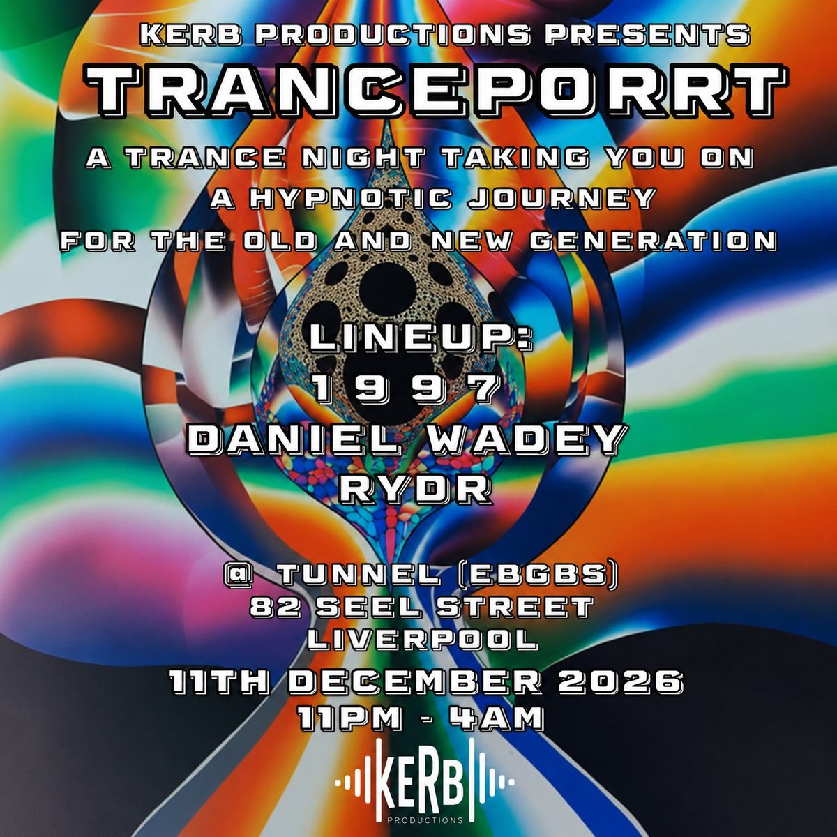 Affiche officielle de KERB Productions Presents: Trance-Port (Heebies Tunnel, Liverpool, Royaume-Uni, 11 décembre 2026)